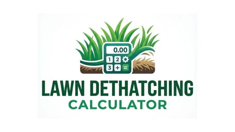 Lawn Dethatching Calculator