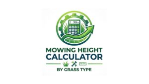 Mowing Height Calculator by Grass Type